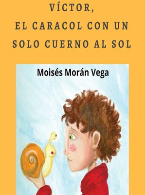Víctor, el caracol con un solo cuerno al Sol - Audiobook